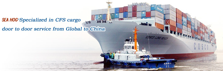 SEAHOG-Specialized in CFS cargo door to door service from Global to China